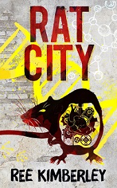 Buy Rat City by Ree Kimberley